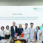 Building on More Than 20 Years of Partnership – Vietnam National Children’s Hospital and Orbis International Strengthen Collaboration to Expand Opportunities to Protect the Vision of Vietnamese Children